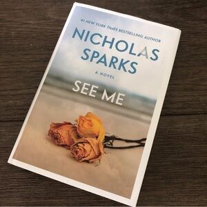See Me by: Nicholas Sparks hardback book